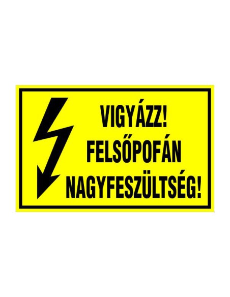 VIGYÁZZ! FELSÕPOFÁN NAGYFESZÜLTSÉG!