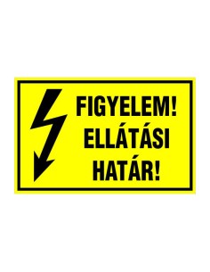 FIGYELEM! ELLÁTÁSI HATÁR!