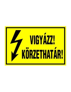 VIGYÁZZ! KÖRZETHATÁR!