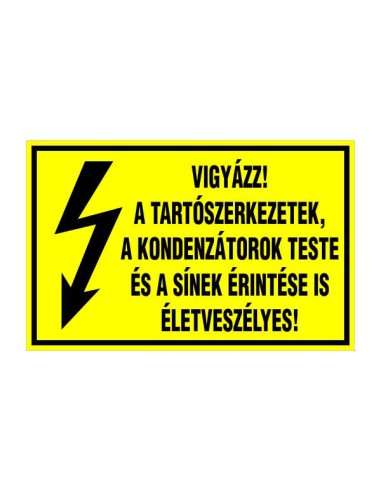 Villamossági figyelmeztető tábla sárga alapon fekete szöveggel és villám szimbólummal