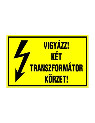 Villamossági figyelmeztető felirat két transzformátor körzetére sárga alapon fekete szöveggel