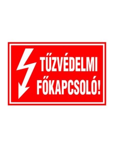 TÛZVÉDELMI FÕKAPCSOLÓ!