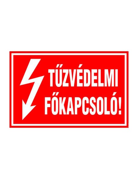 TÛZVÉDELMI FÕKAPCSOLÓ!