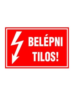 BELÉPNI TILOS!