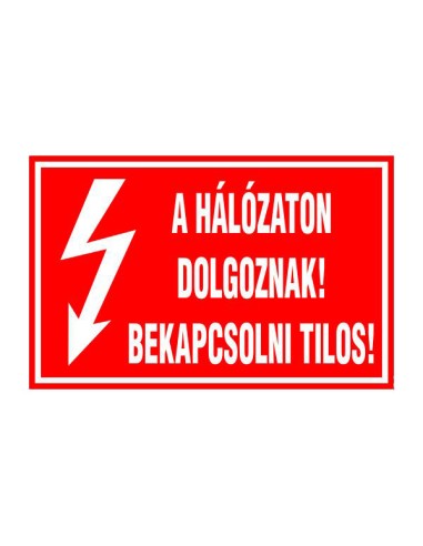 Piros villamossági felirat fehér villám jellel és szöveggel