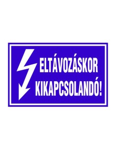ELTÁVOZÁSKOR KIKAPCSOLANDÓ!