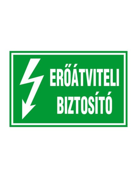 Erőátviteli biztosító zöld villamossági felirat fehér szöveggel és villám ikon