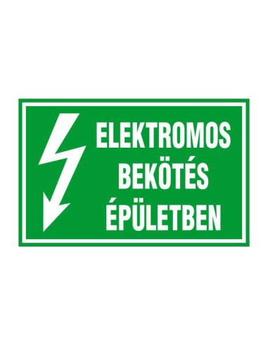 Elektromos bekötés épületben zöld villamossági felirat fehér szöveggel