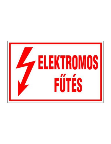 Elektromos fűtés piros felirat horganyzott lemezen