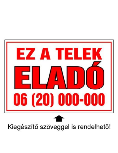 Ez a telek eladó piros-fehér tábla, jól látható felirattal