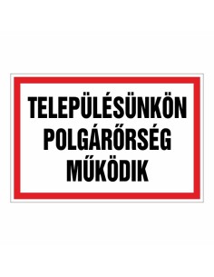 TELEPÜLÉSÜNKÖN POLGÁRŐRSÉG MŰKÖDIK