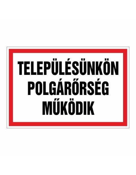 TELEPÜLÉSÜNKÖN POLGÁRŐRSÉG MŰKÖDIK