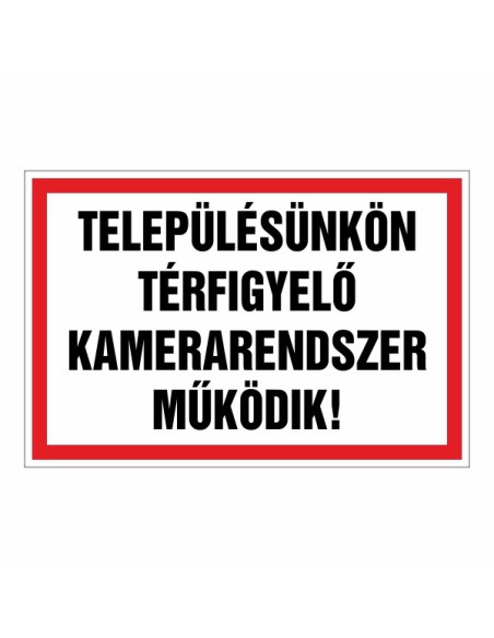 TELEPÜLÉSÜNKÖN TÉRFIGYELŐ KAMERARENDSZER MŰKÖDIK