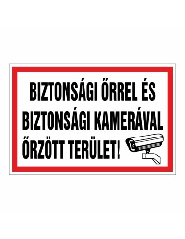 Biztonsági őrrel és kamerával őrzött terület táblázat fekete-fehér szöveggel és piros kerettel
