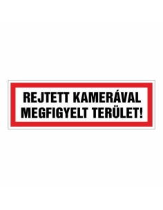 REJTETT KAMERÁVAL MEGFIGYELT TERÜLET!