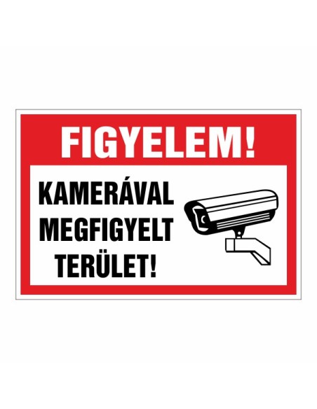 FIGYELEM! KAMERÁVAL MEGFIGYELT TERÜLET!