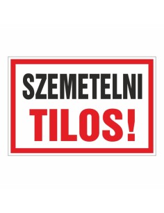 SZEMETELNI TILOS!