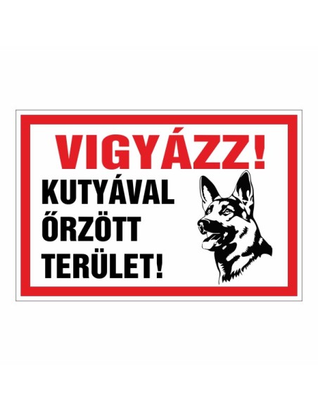 Vigyázz! Kutyával őrzött terület!