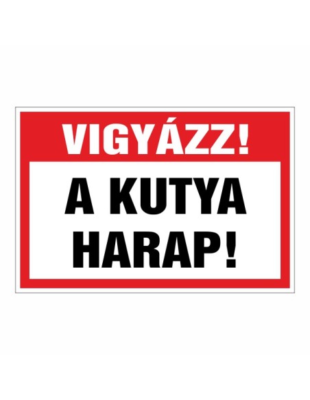 Vigyázz! A kutya harap!