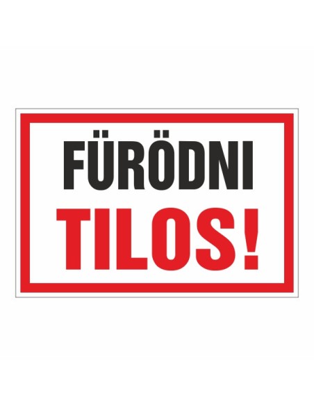 Fürödni Tilos!