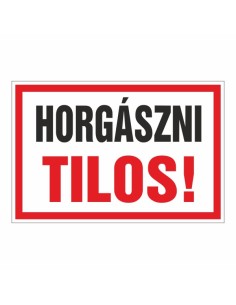 HORGÁSZNI TILOS!
